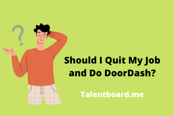 Should I Quit My Job and Do DoorDash?