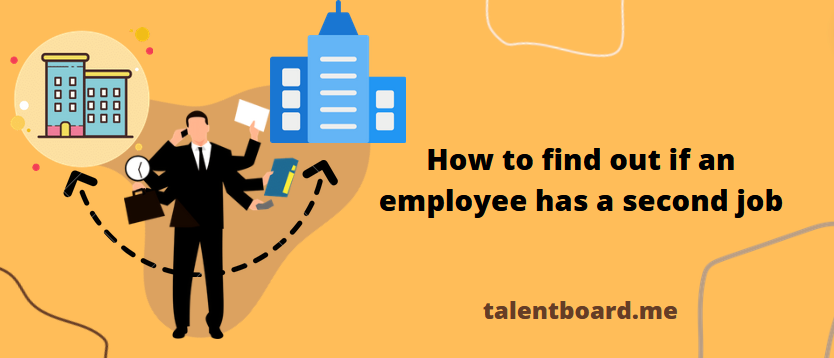 How to find out if an employee has a second job?