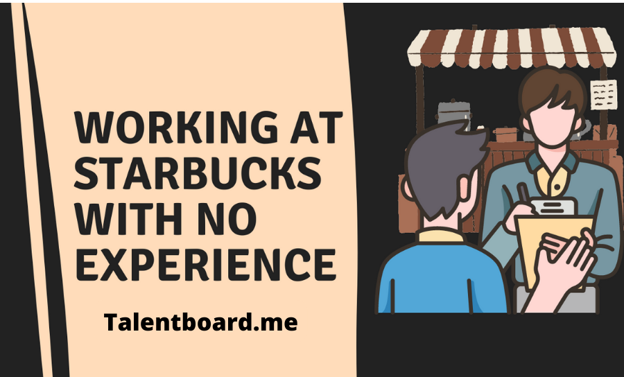 working at starbucks with no experience